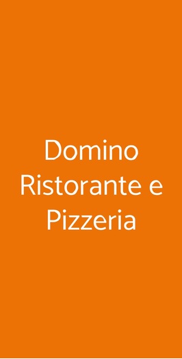 Domino Ristorante E Pizzeria, Granarolo dell'Emilia
