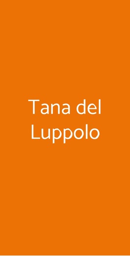 Tana Del Luppolo, Lavagna