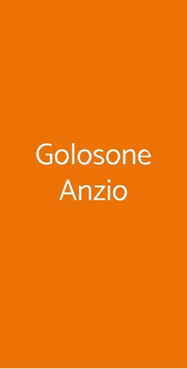 Golosone Anzio, Anzio