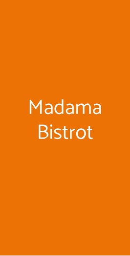 Madama Bistrot, Milano