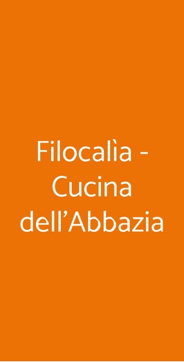 Filocalìa - Cucina Dell'abbazia, Todi