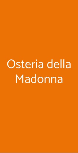 Osteria Della Madonna, Milano