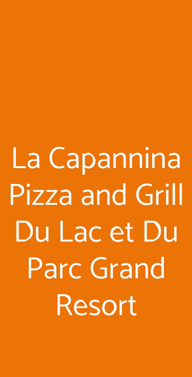 La Capannina Pizza and Grill  Du Lac et Du Parc Grand Resort Riva Del Garda menù 1 pagina