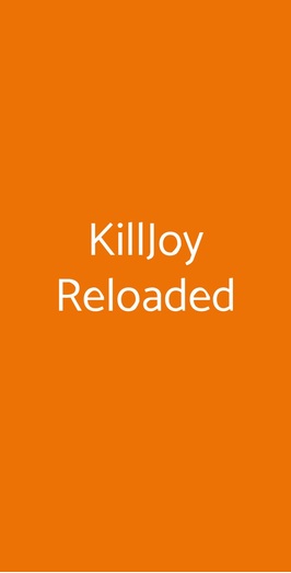 Killjoy Reloaded, Roma