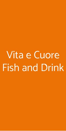 Vita E Cuore Fish And Drink, Aprilia