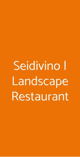 Seidivino | Landscape Restaurant, Castiglione Del Lago