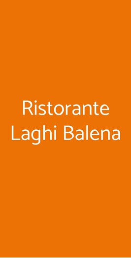 Ristorante Laghi Balena, San Cesario Sul Panaro