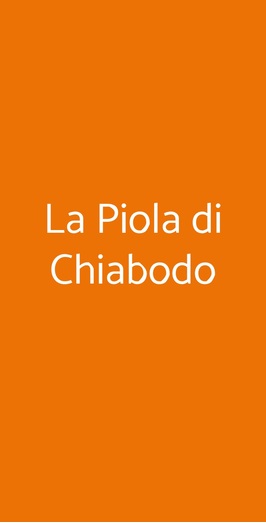 La Piola Di Chiabodo