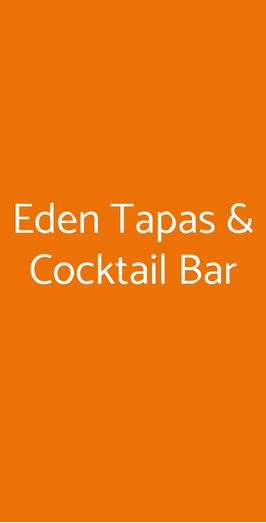 Eden Tapas & Cocktail Bar, Arezzo
