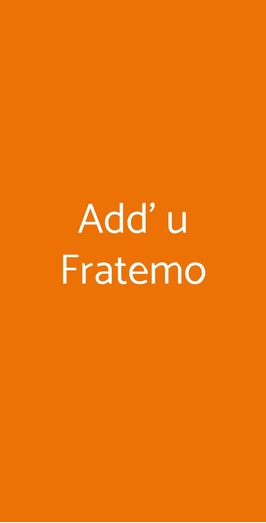 Add' U Fratemo
