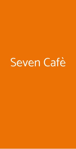 Seven Cafè, Monteleone D'orvieto
