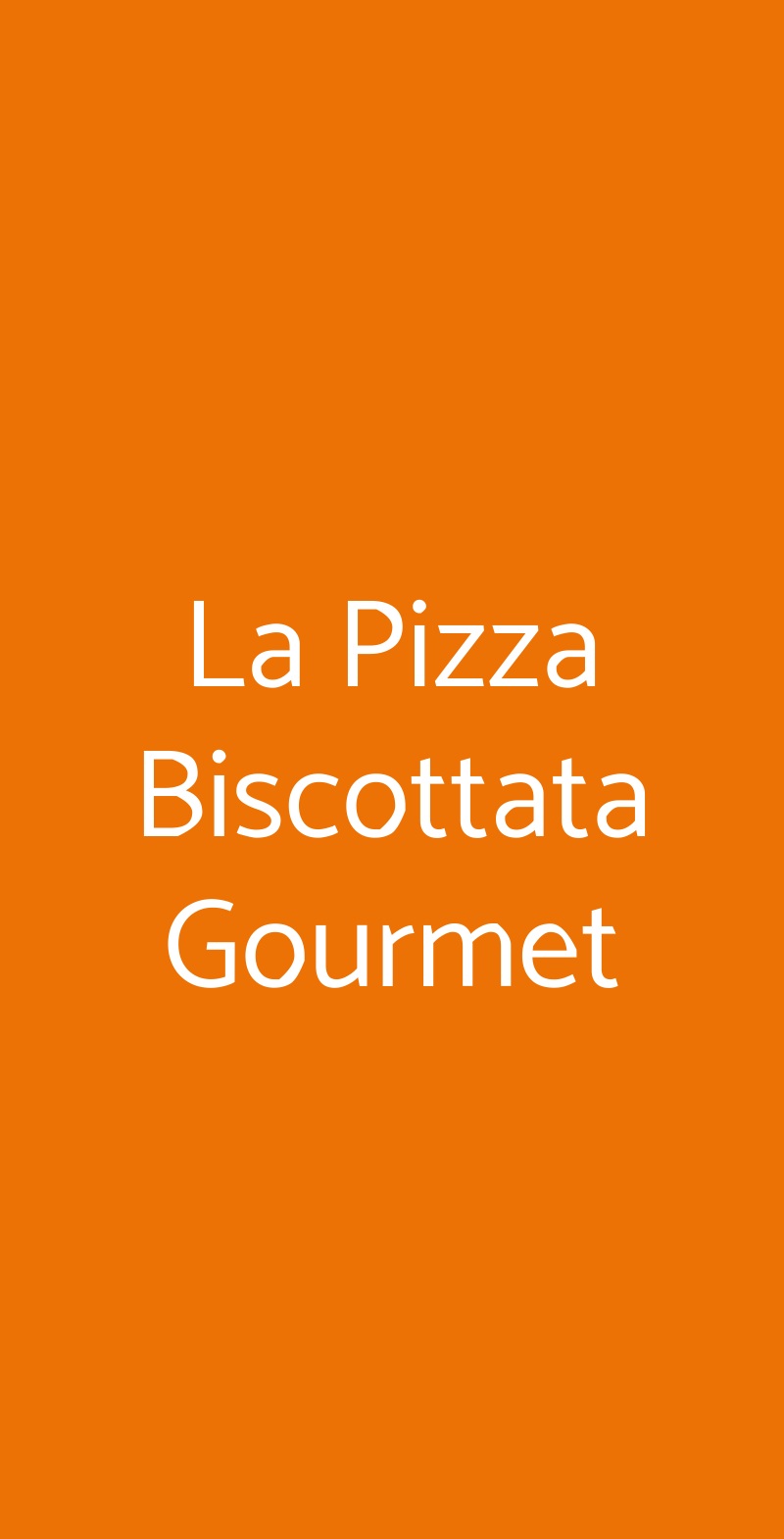 La Pizza Biscottata Gourmet Milano menù 1 pagina