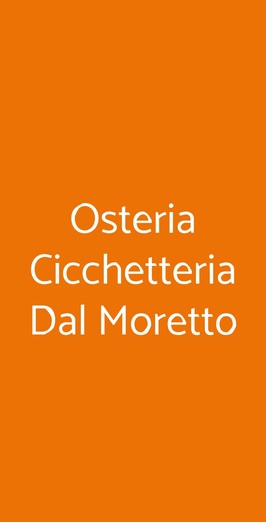 Osteria Cicchetteria Dal Moretto, Noale