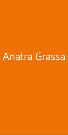 Anatra Grassa, Roma