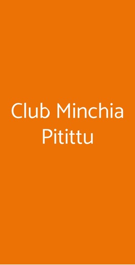Club Minchia Pitittu, Segrate