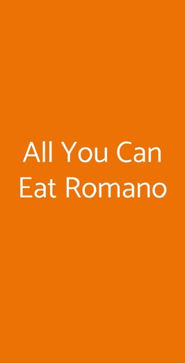 All You Can Eat Romano, Salsomaggiore Terme