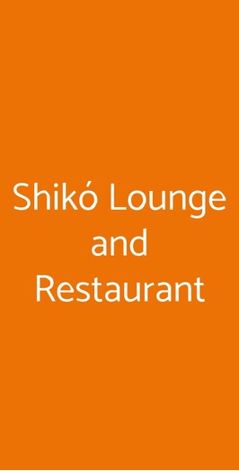 Shikó Lounge And Restaurant, Pieve D'Olmi