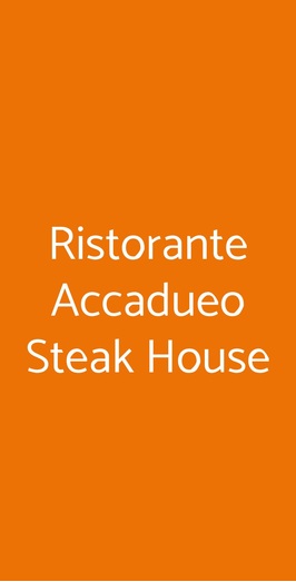 Ristorante Accadueo Steak House, Massa