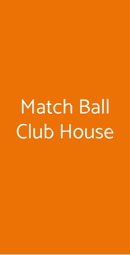 Match Ball Club House, Bagno A Ripoli