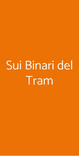 Sui Binari Del Tram, Napoli