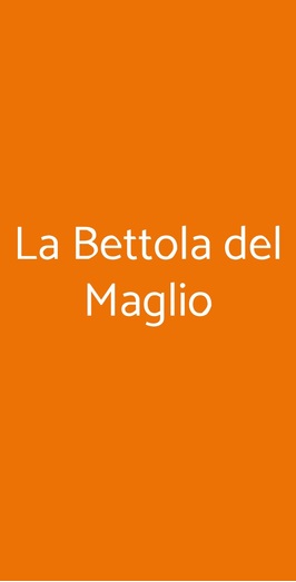 La Bettola Del Maglio, Cunardo