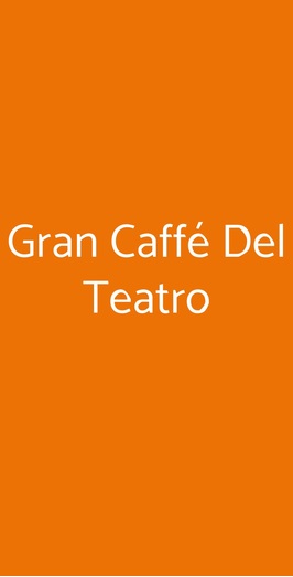 Gran Caffé Del Teatro, Parma