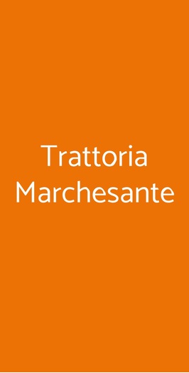 Trattoria Marchesante