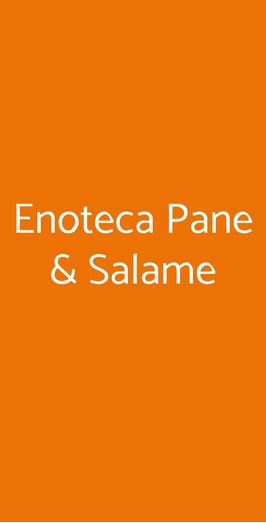 Enoteca Pane & Salame, Sant'Angelo di Piove di Sacco