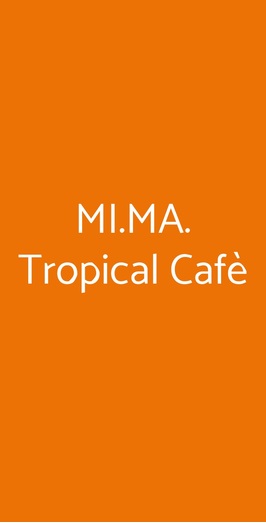 Mi.ma. Tropical Cafè, Cervia