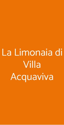 La Limonaia Di Villa Acquaviva, Manciano