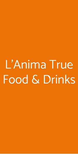 L'anima True Food & Drinks, Milano