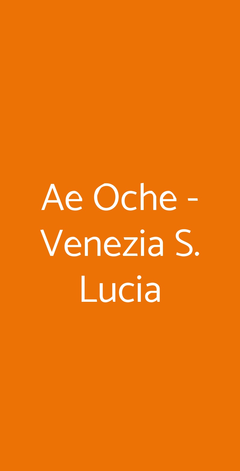 Ae Oche - Venezia S. Lucia Venezia menù 1 pagina