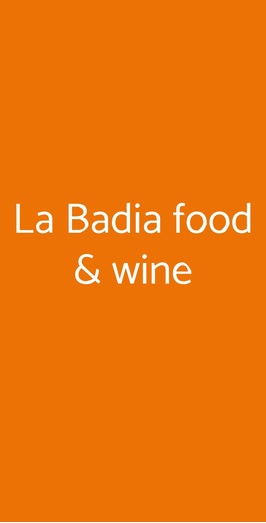 La Badia Food & Wine, Roma