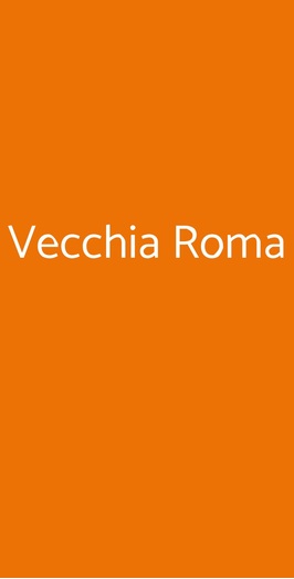 Vecchia Roma