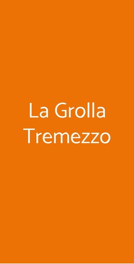 La Grolla Tremezzo, Tremezzina