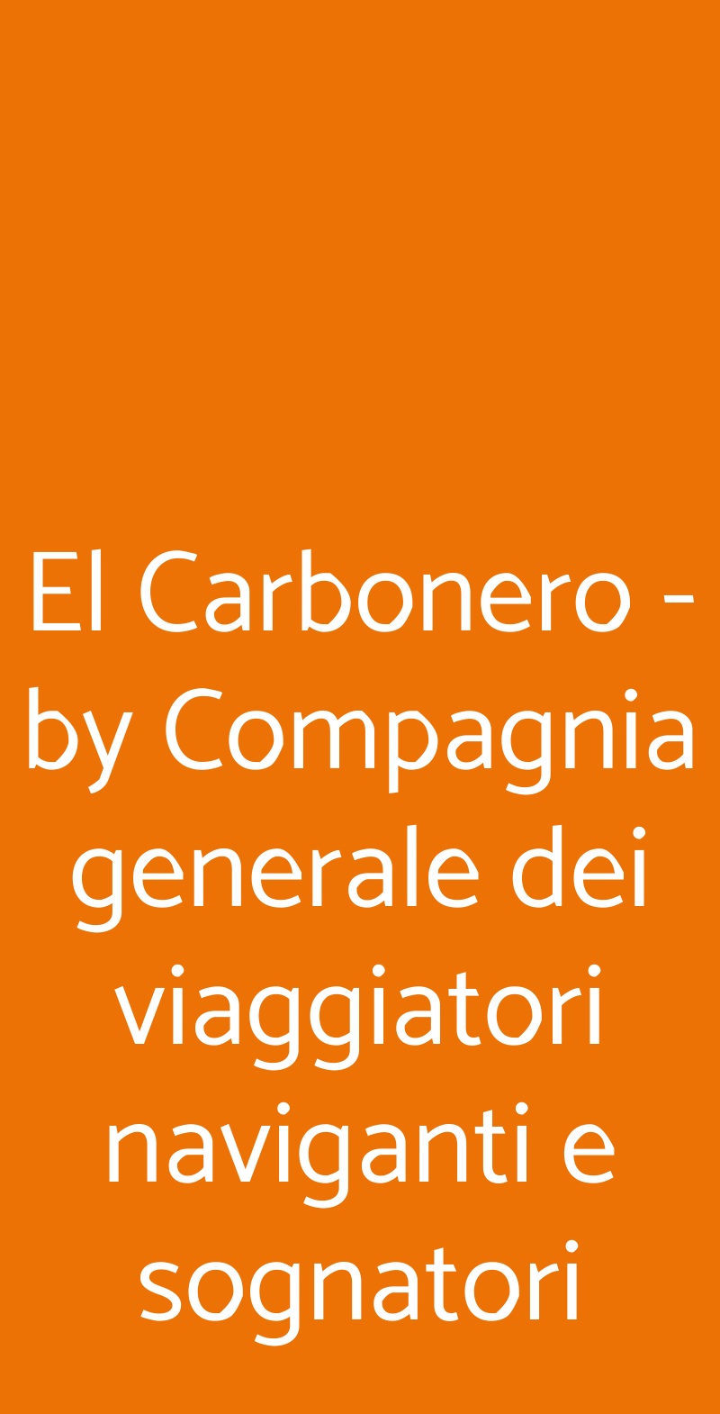 El Carbonero - by Compagnia generale dei viaggiatori naviganti e sognatori Milano menù 1 pagina