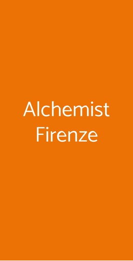 Alchemist Firenze, Firenze
