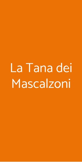 La Tana Dei Mascalzoni, Napoli