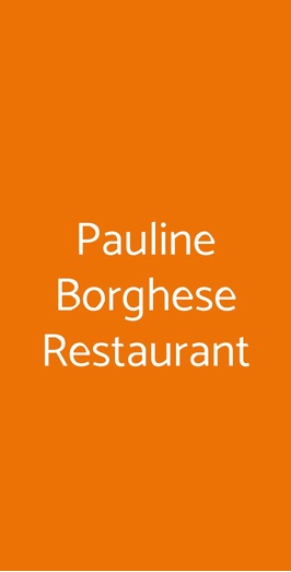 Pauline Borghese Restaurant, Roma