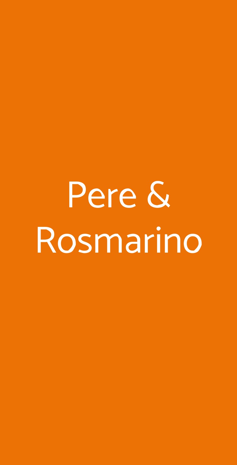 Pere & Rosmarino, Grottaferrata