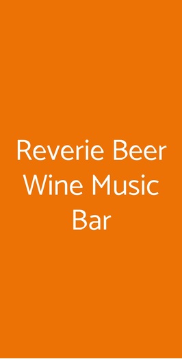 Reverie Beer Wine Music Bar, Roma
