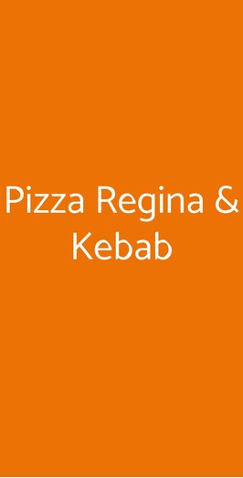 Pizza Regina & Kebab, Roma
