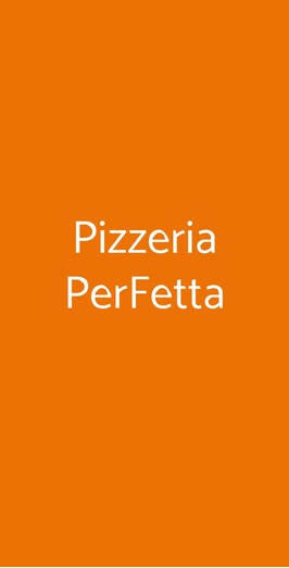 Pizzeria Perfetta, Roma