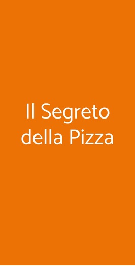 Il Segreto Della Pizza, Moncalieri