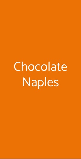 Chocolate Naples, Giugliano in Campania