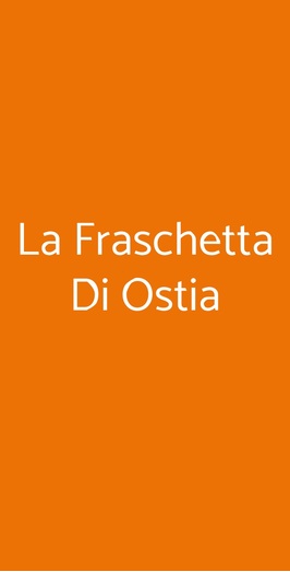 La Fraschetta Di Ostia, Roma