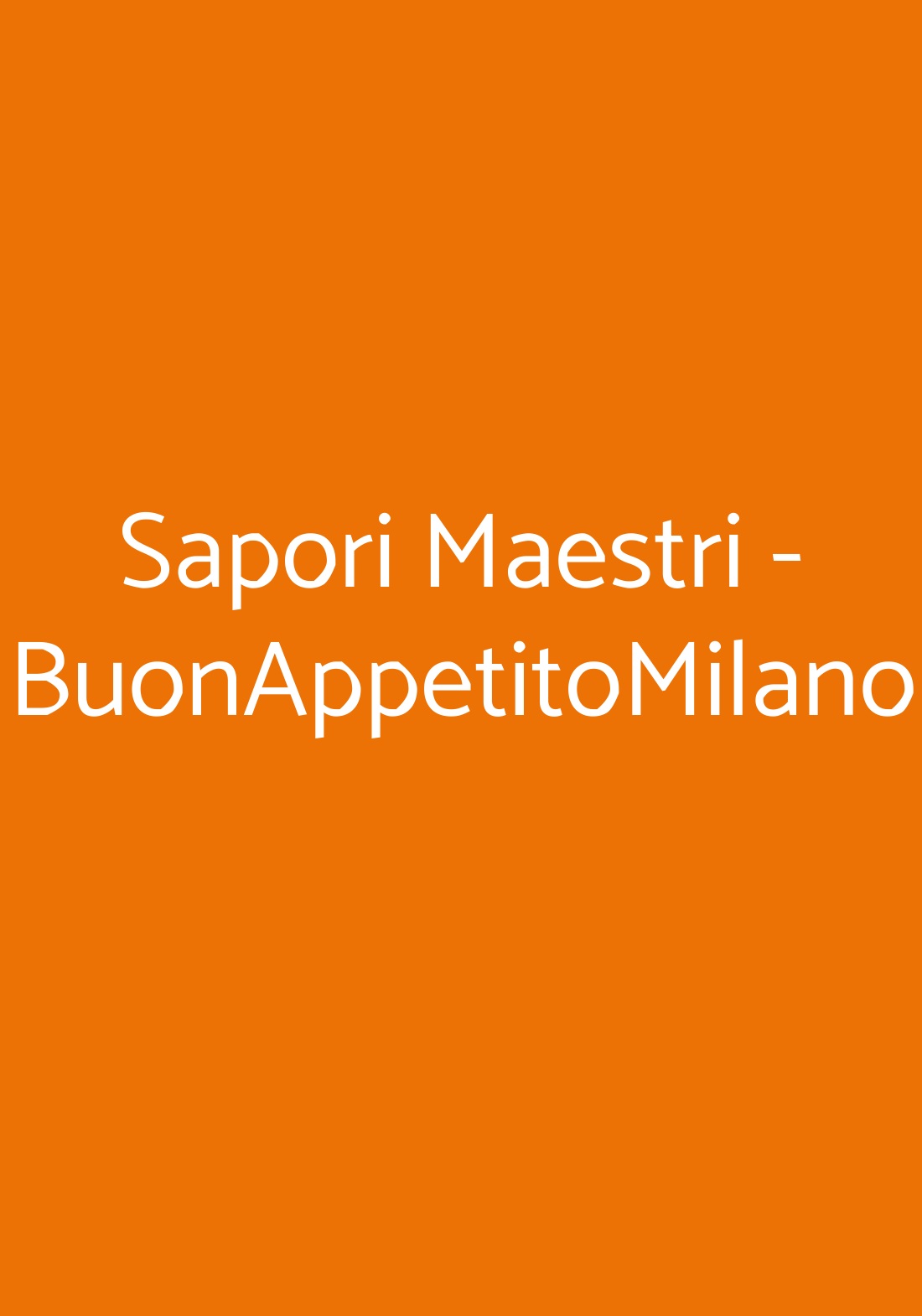 Sapori Maestri - BuonAppetitoMilano Milano menù 1 pagina