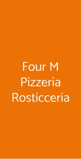 Four M Pizzeria Rosticceria, Roma