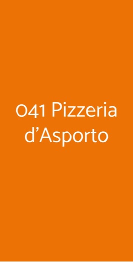 041 Pizzeria D'asporto, Mestre