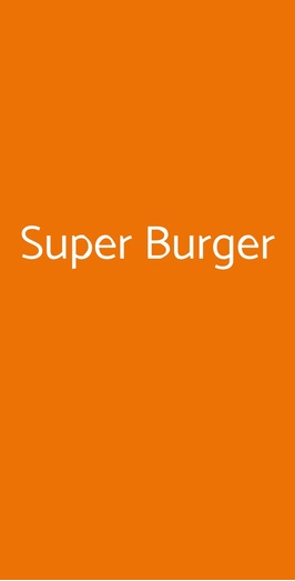 Super Burger, Bologna